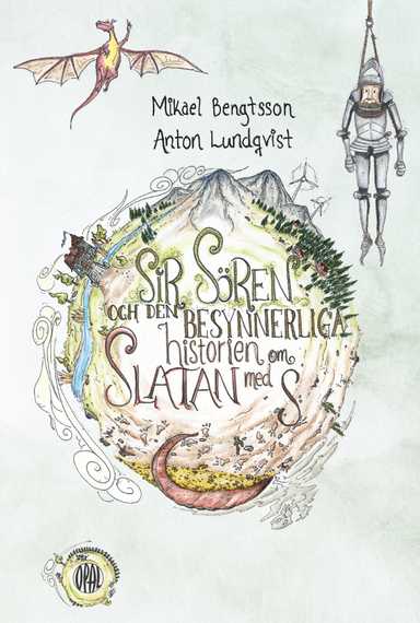 Sir Sören och den besynnerliga historien om Slatan med S