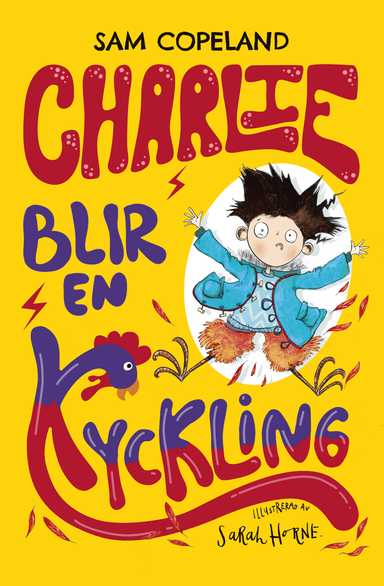 Charlie blir en kyckling