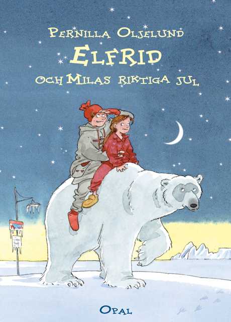 Elfrid och Milas riktiga jul