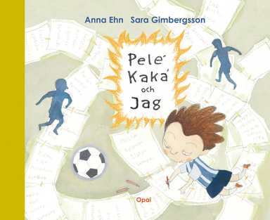 Pelé, Kaká och jag